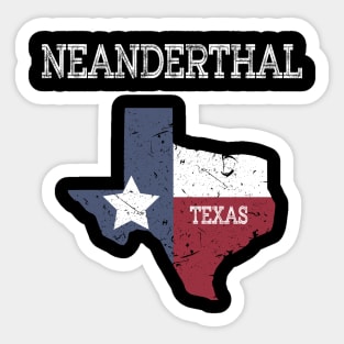 Neanderthal Texas Funny Texas Neanderthals Sticker